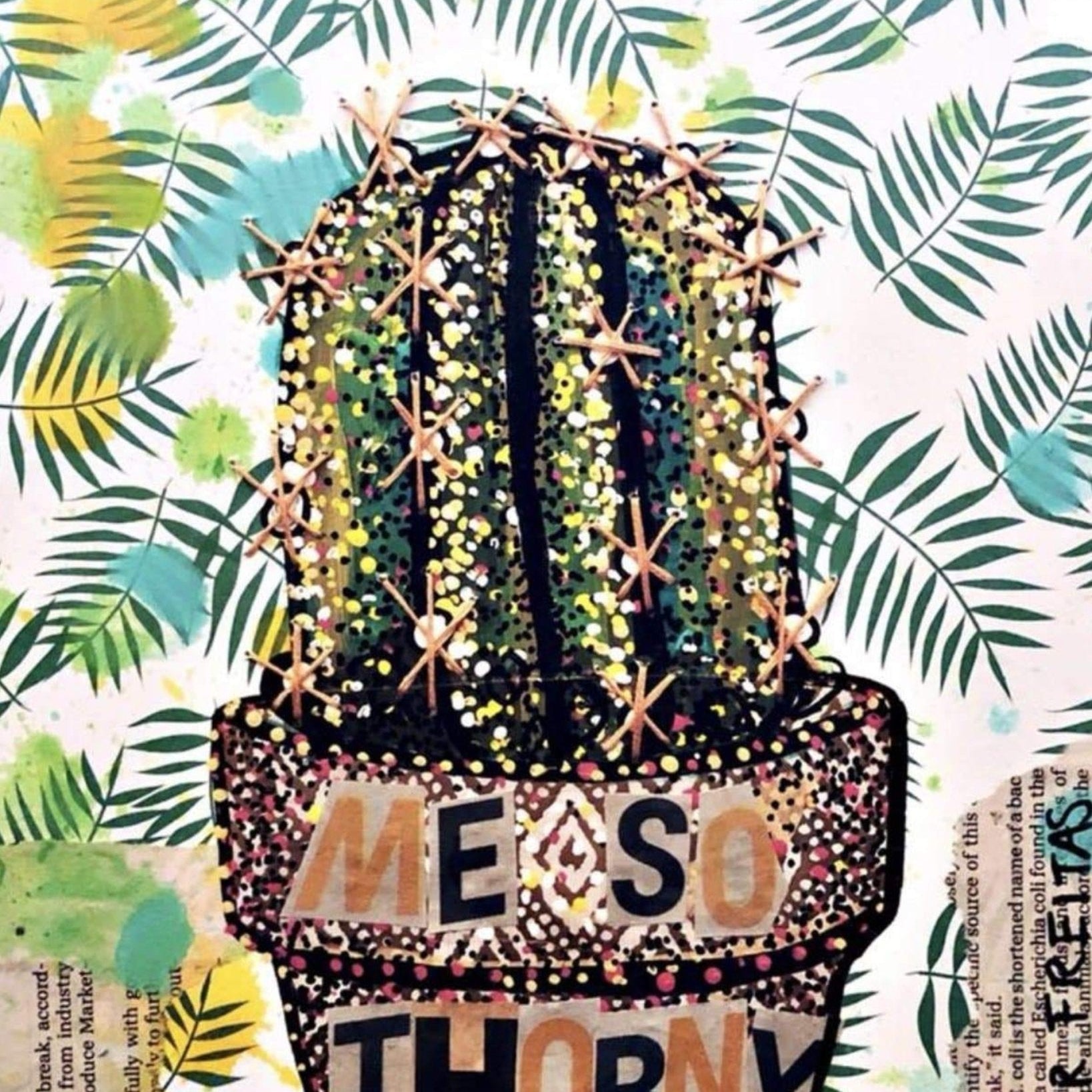 Me So Thorny - Heather Freitas - fine art home deccor