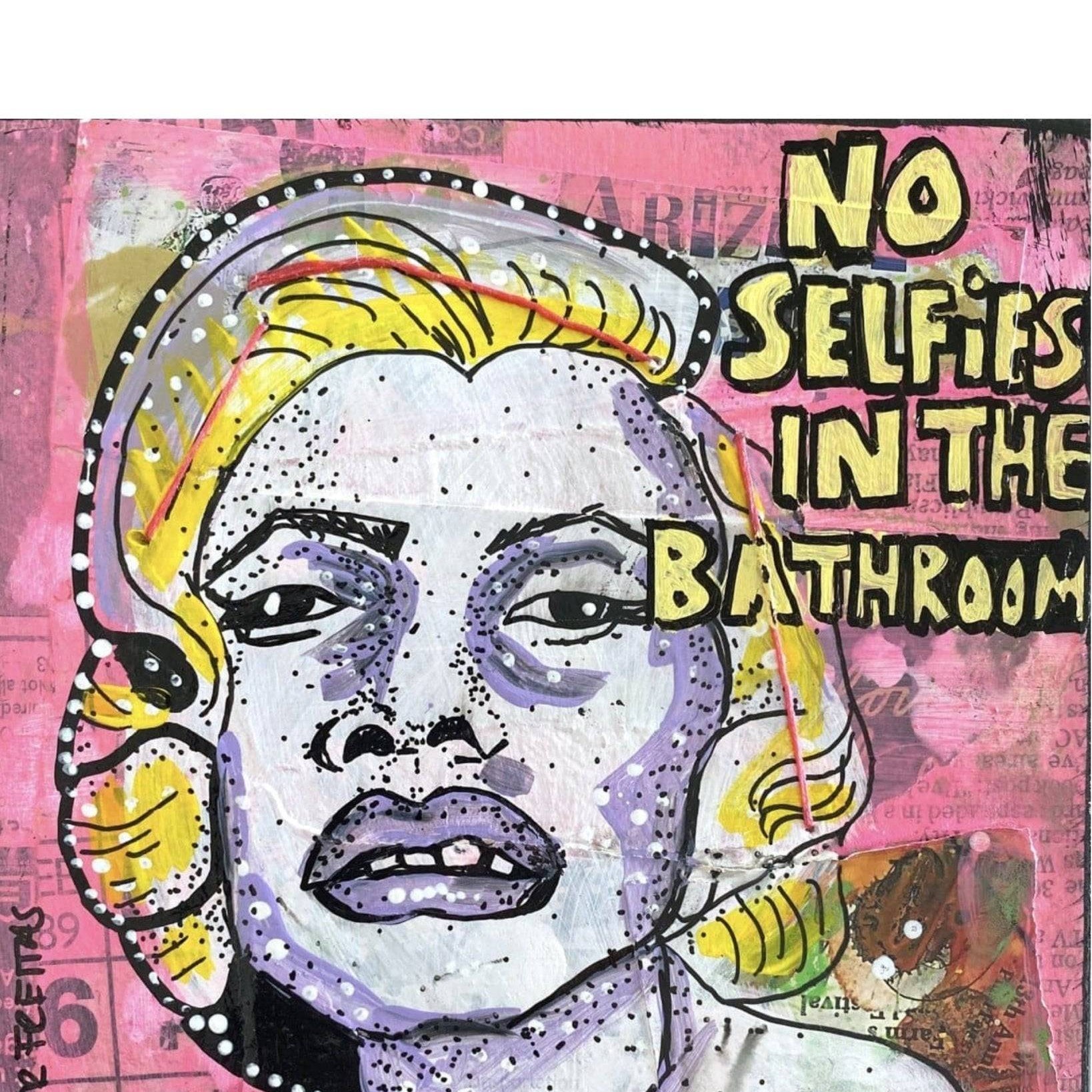 No Selfies In The Bathroom - Monroe Edition - Heather Freitas 