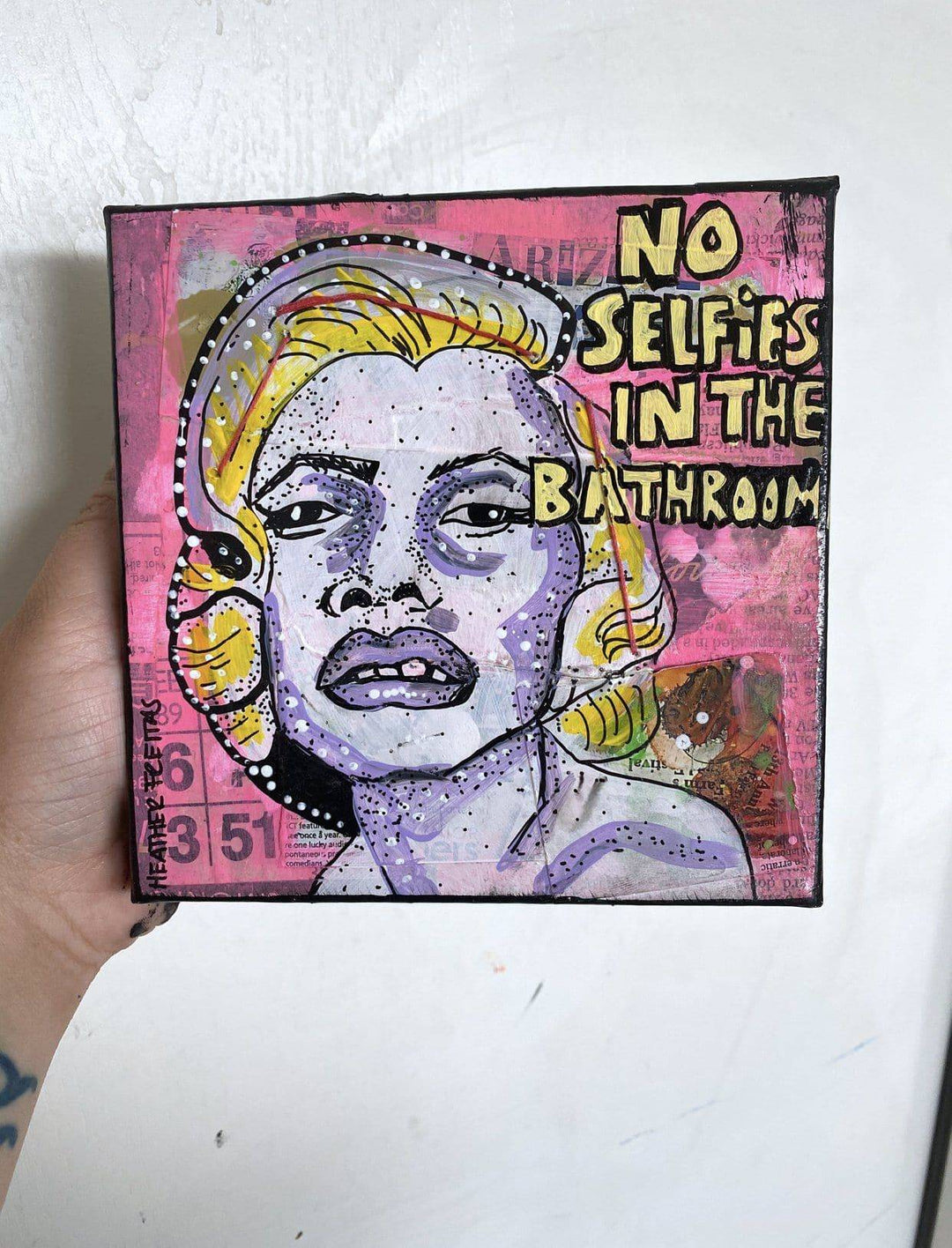 No Selfies In The Bathroom - Monroe Edition Heather Freitas 