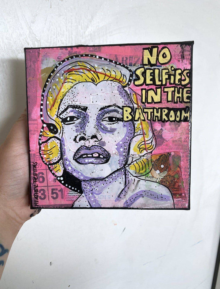 No Selfies In The Bathroom - Monroe Edition Heather Freitas 