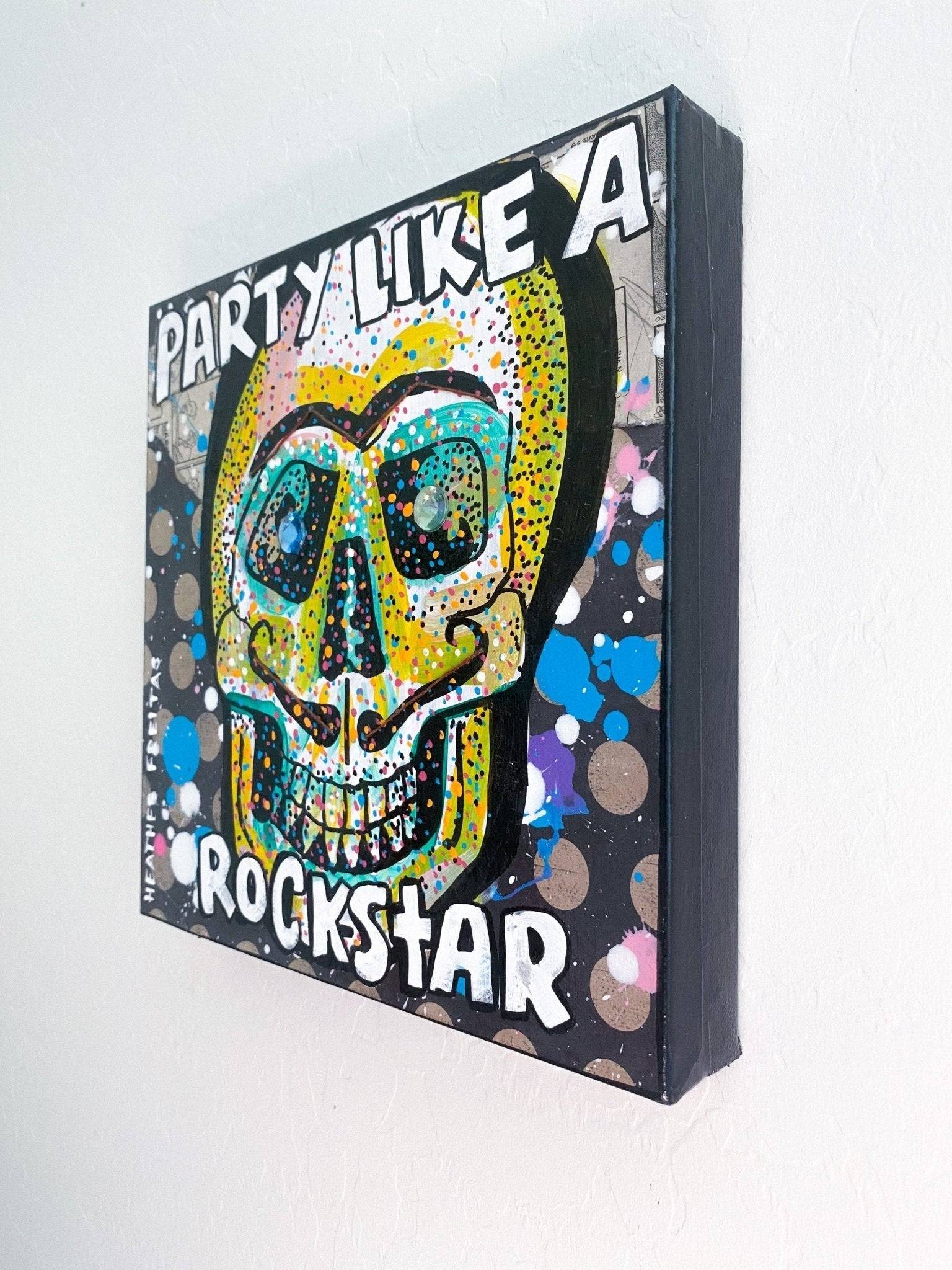 Party Like A Rockstar - original painting Heather Freitas 