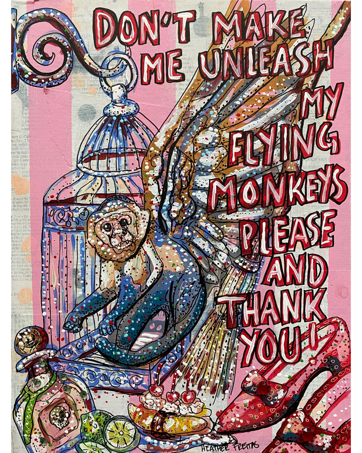 Please And Thank You - Flying Monkeys - Heather Freitas 