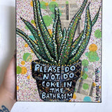 Please Do Not Do Coke In The Bathroom - Aloe Edition Heather Freitas 
