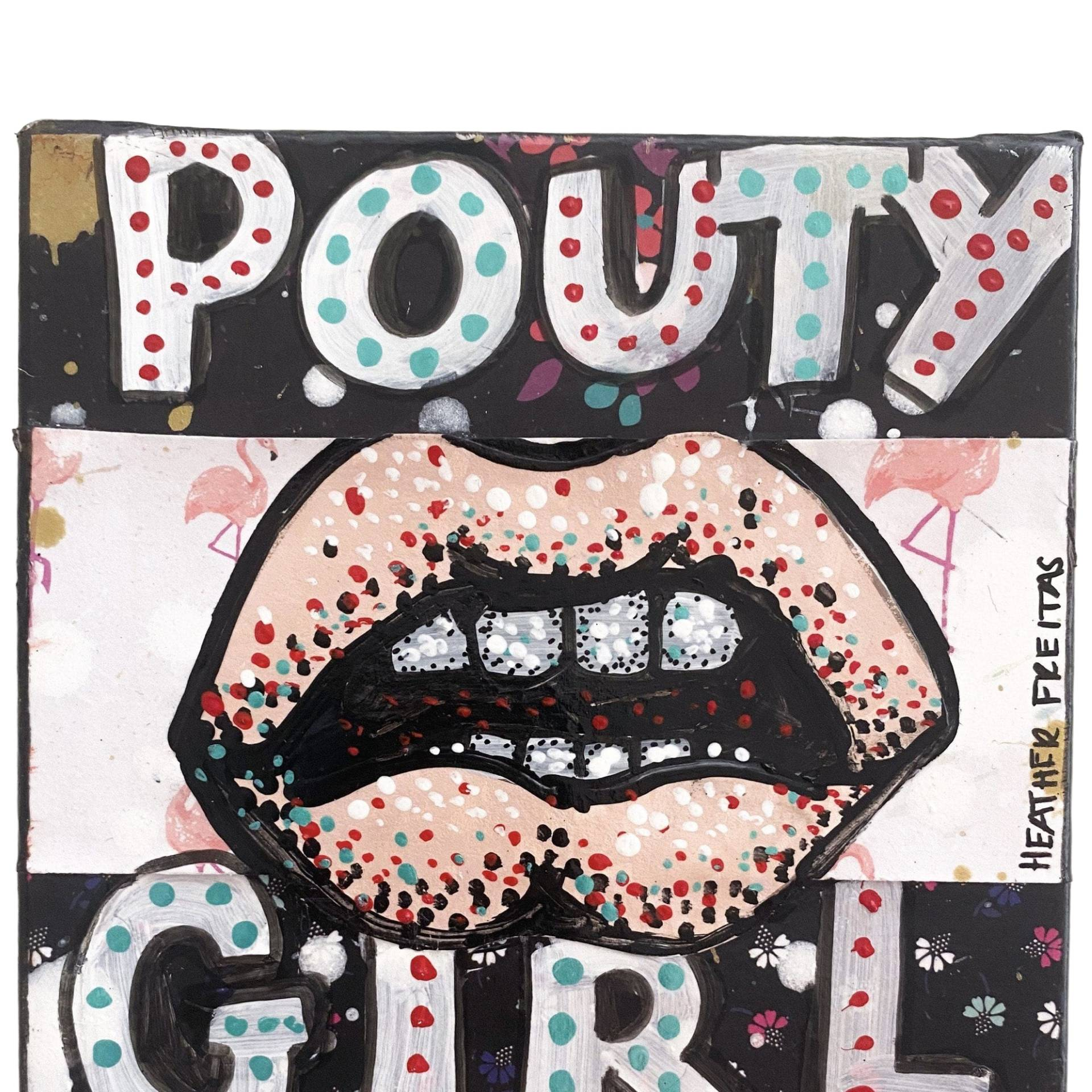 Pouty Girl - Heather Freitas 
