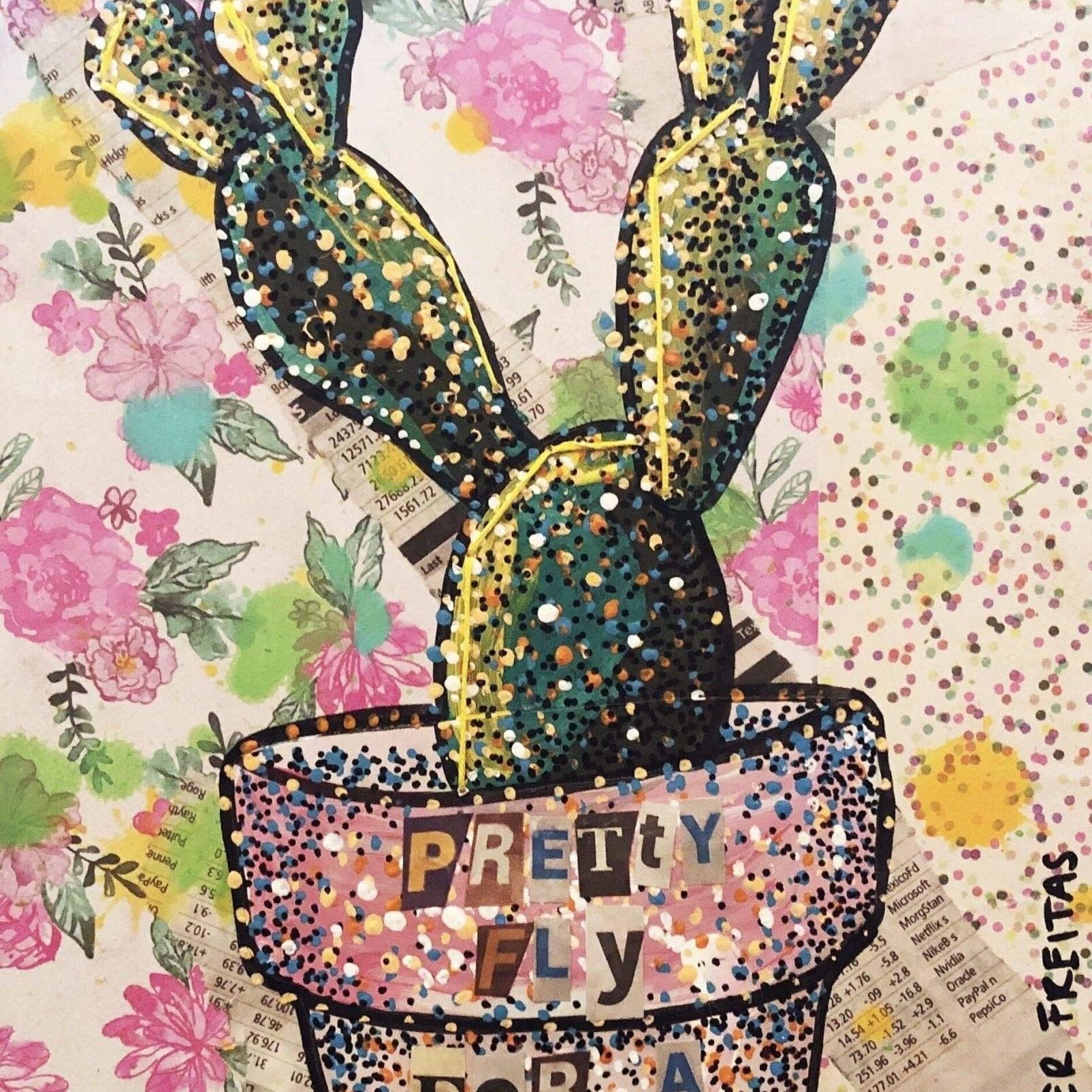 Pretty Fly For A Cacti Heather Freitas 