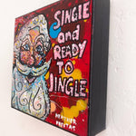 Single And Ready To Jingle - Heather Freitas - fine art home deccor