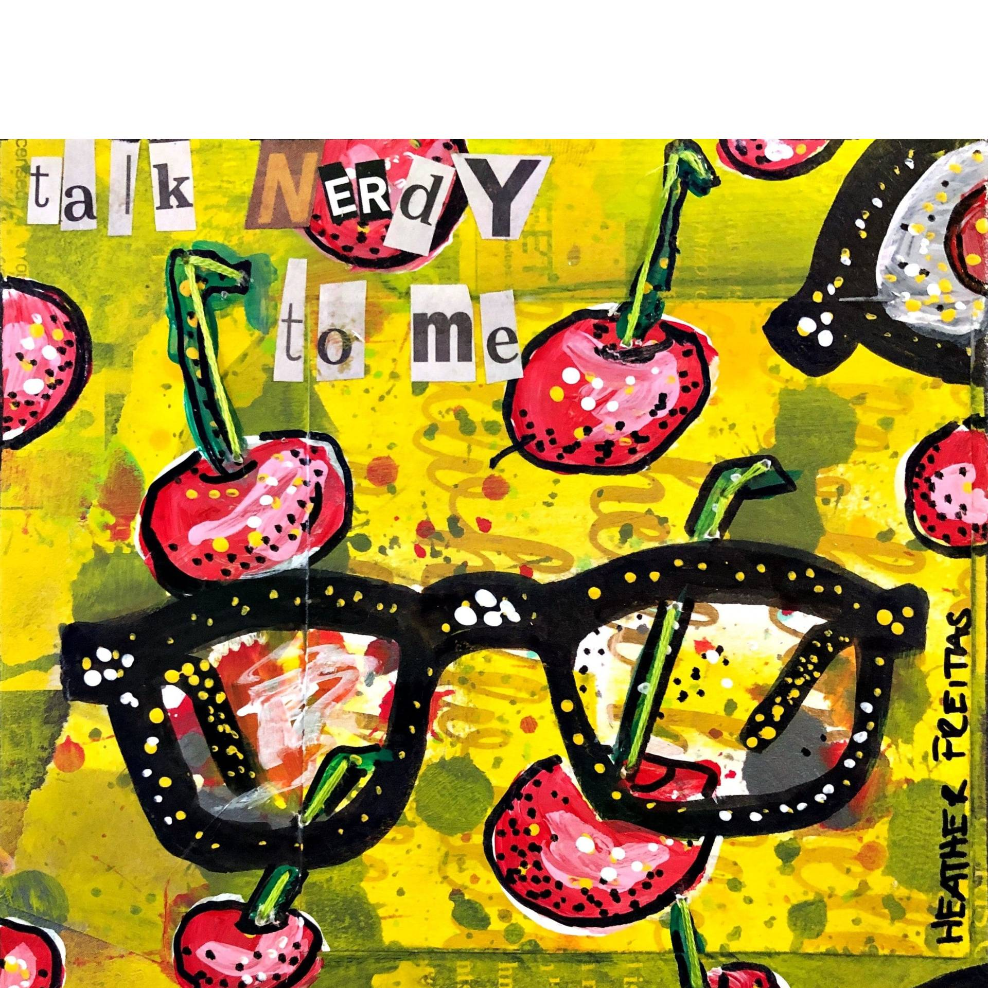 Talk Nerdy To Me - Heather Freitas 