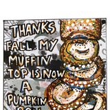 Thanks Fall! - Heather Freitas 