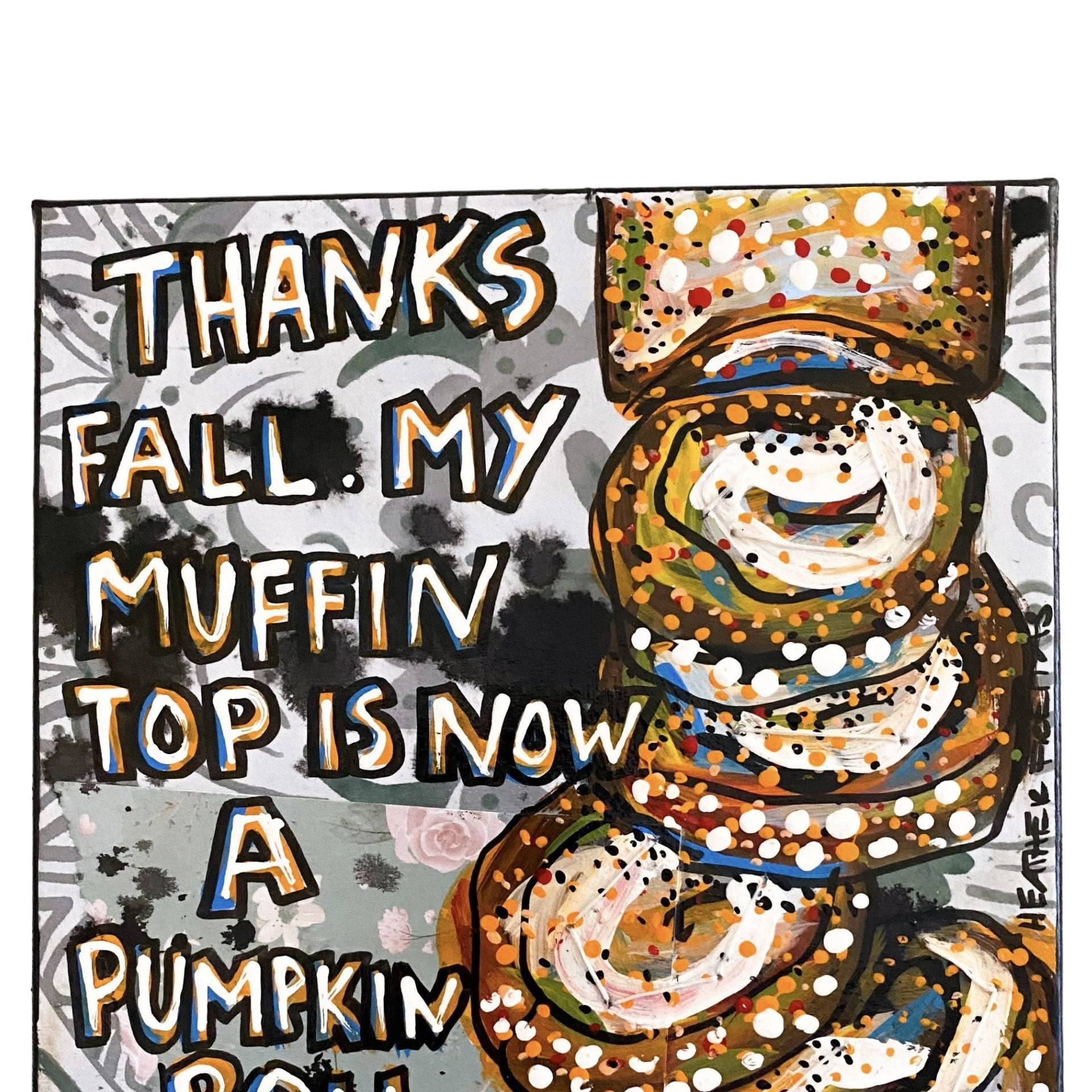 Thanks Fall! - Heather Freitas 