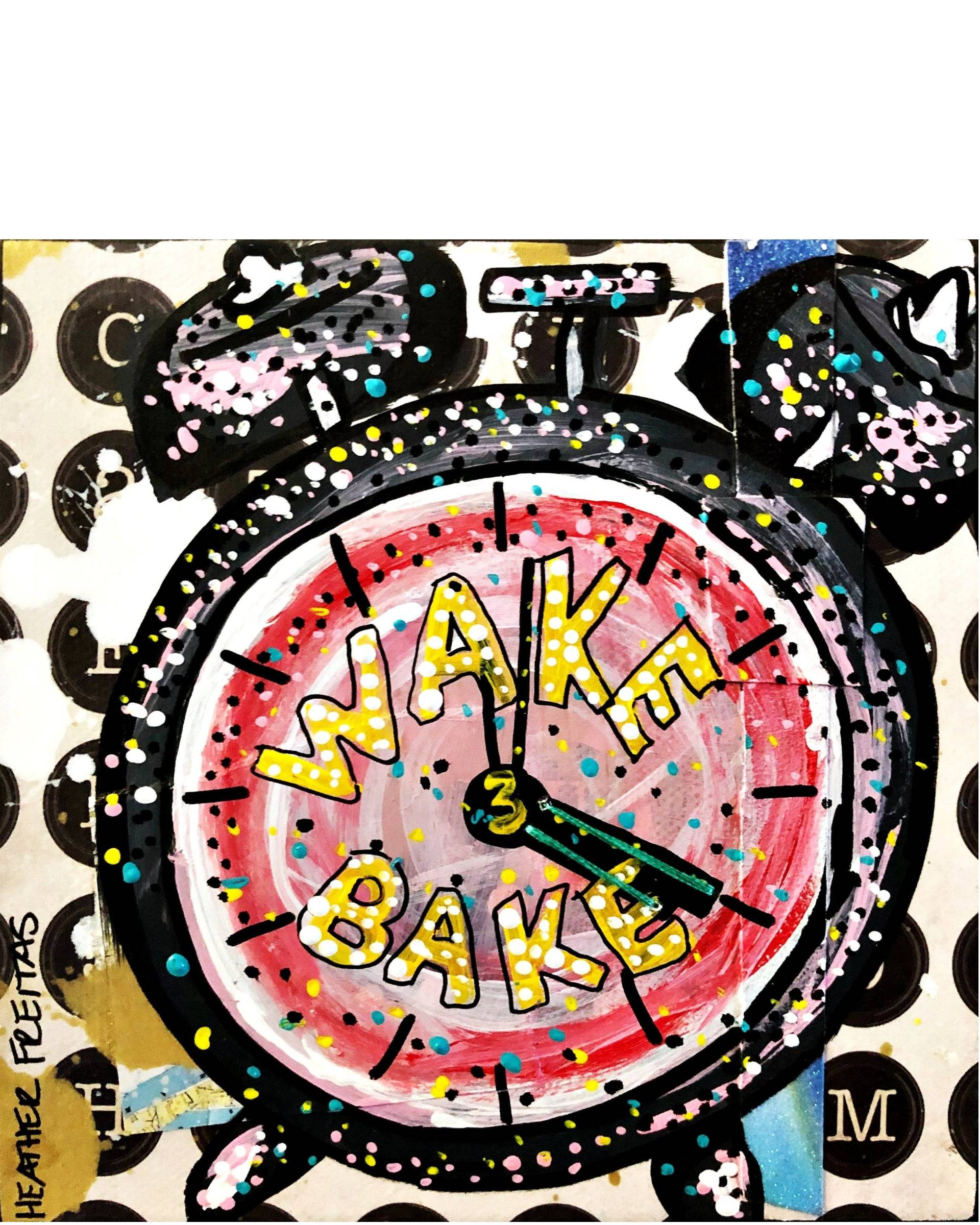 Wake And Bake - Heather Freitas 