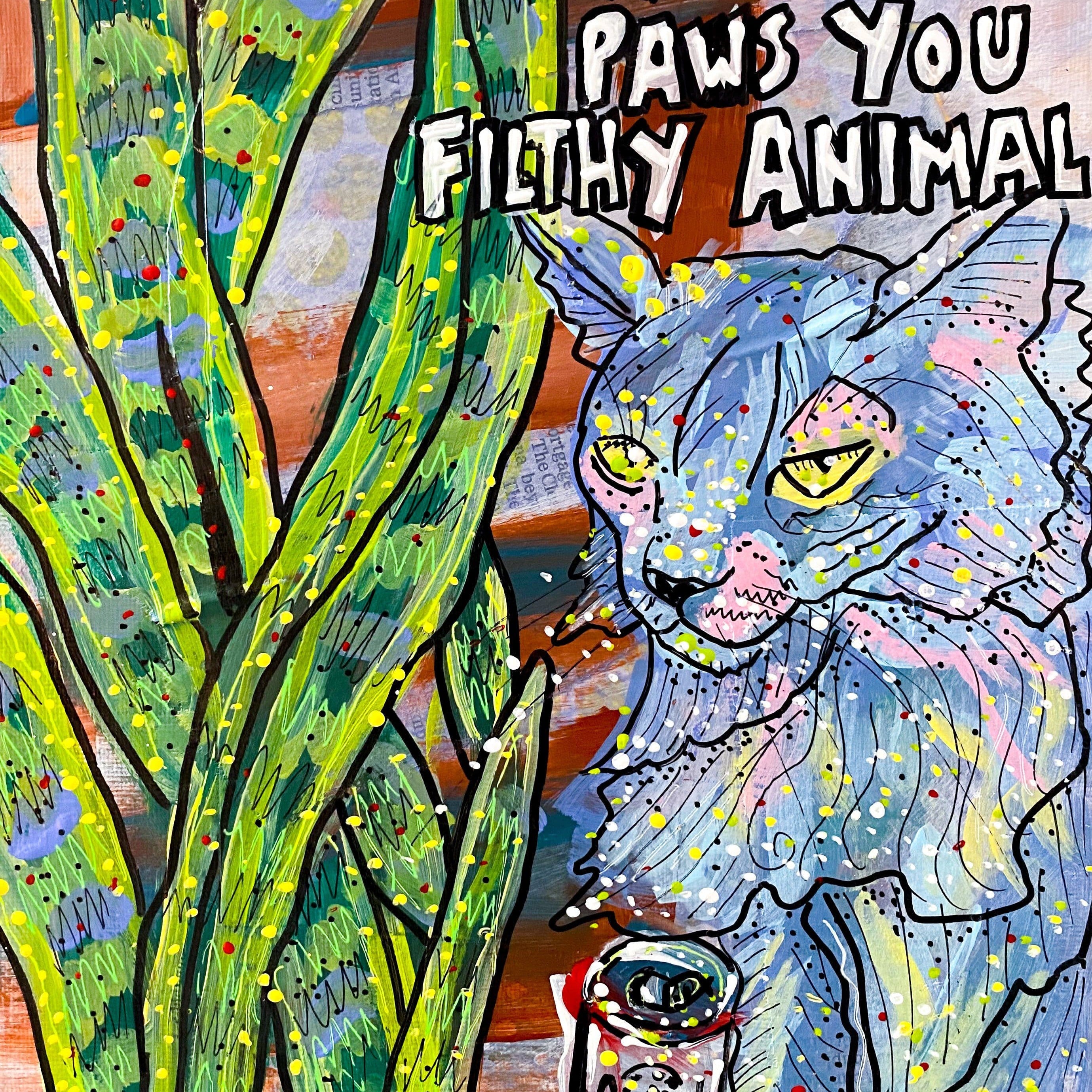 Wash Your Paws You Filthy Animal - Claw Edition Heather Freitas 