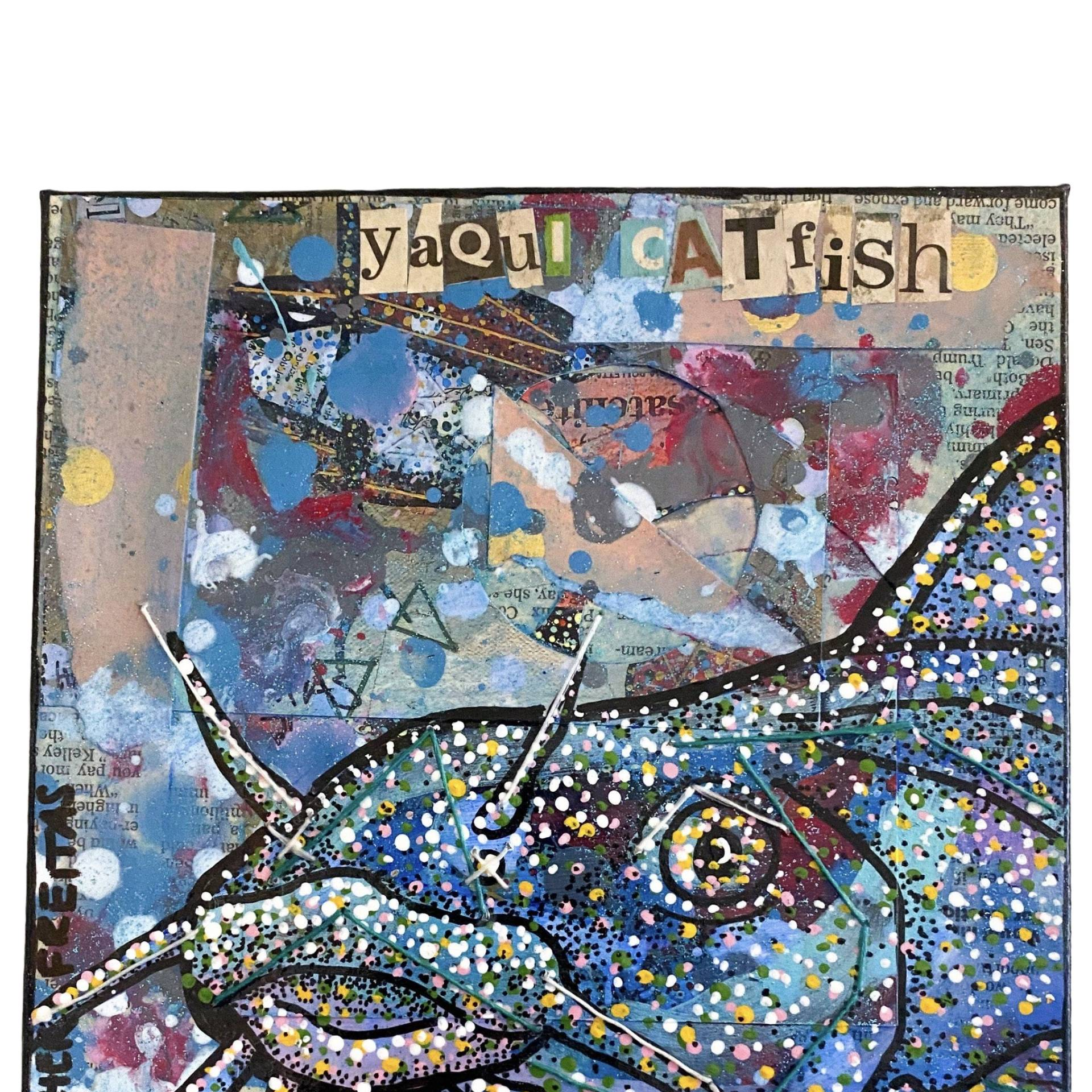 Yaqui Catfish - Heather Freitas 