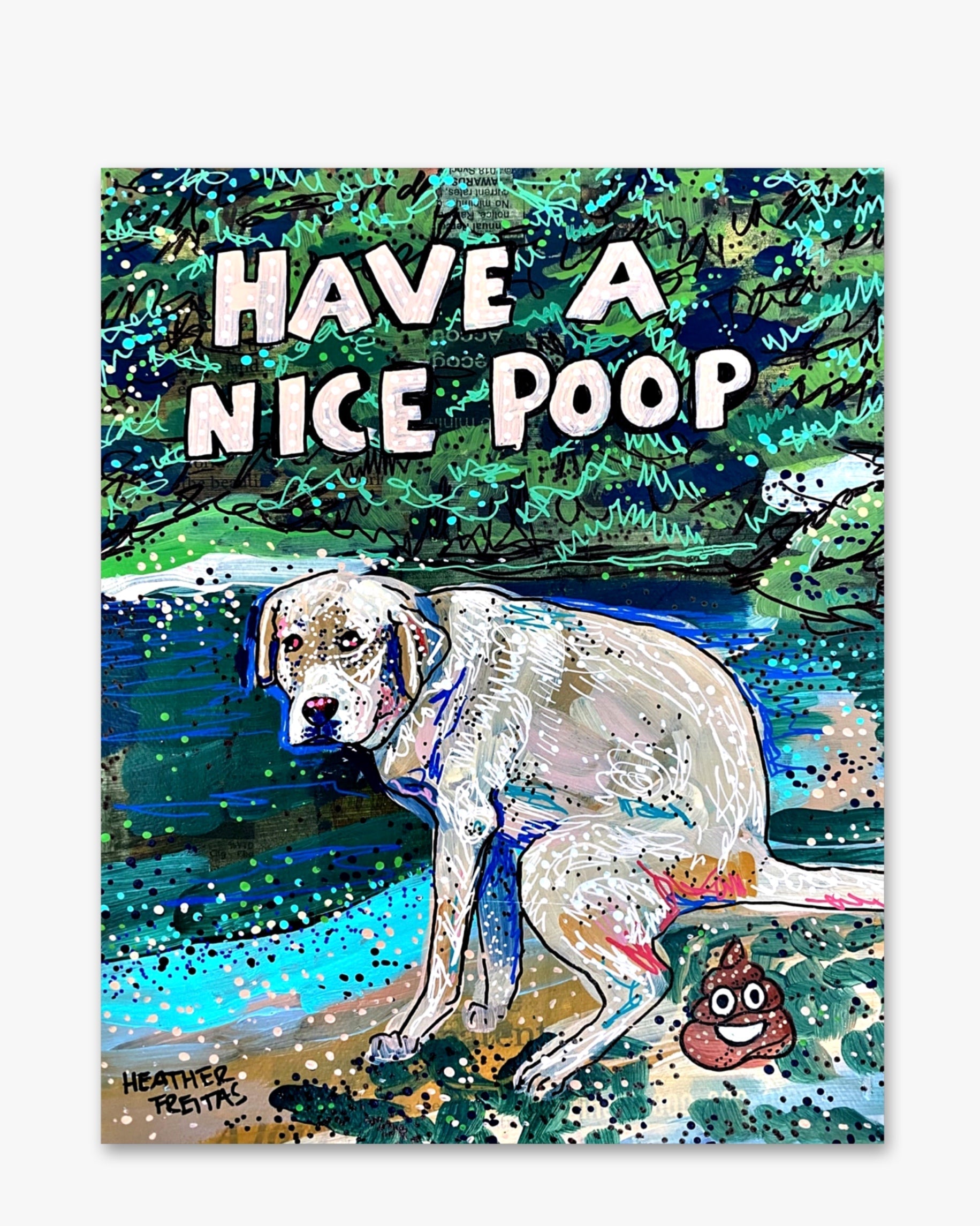 Yellow Lab Have A Nice Poop - Heather Freitas 