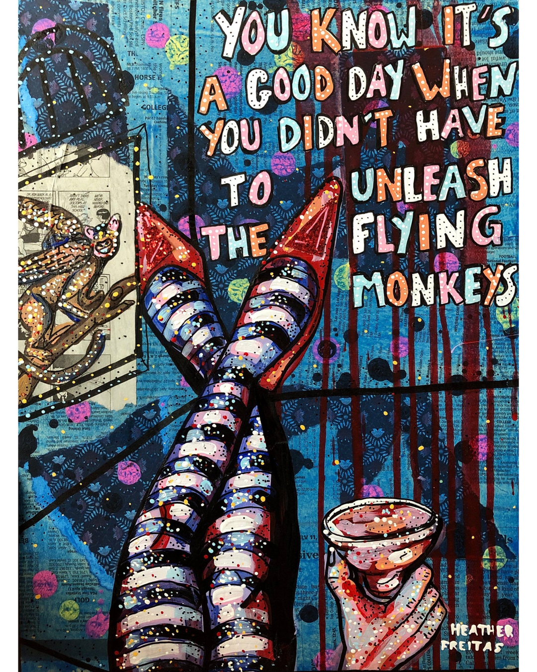 You Know It’s A Good Day - red edition - Heather Freitas 
