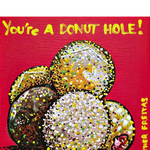 You're a Donut Hole - Heather Freitas 