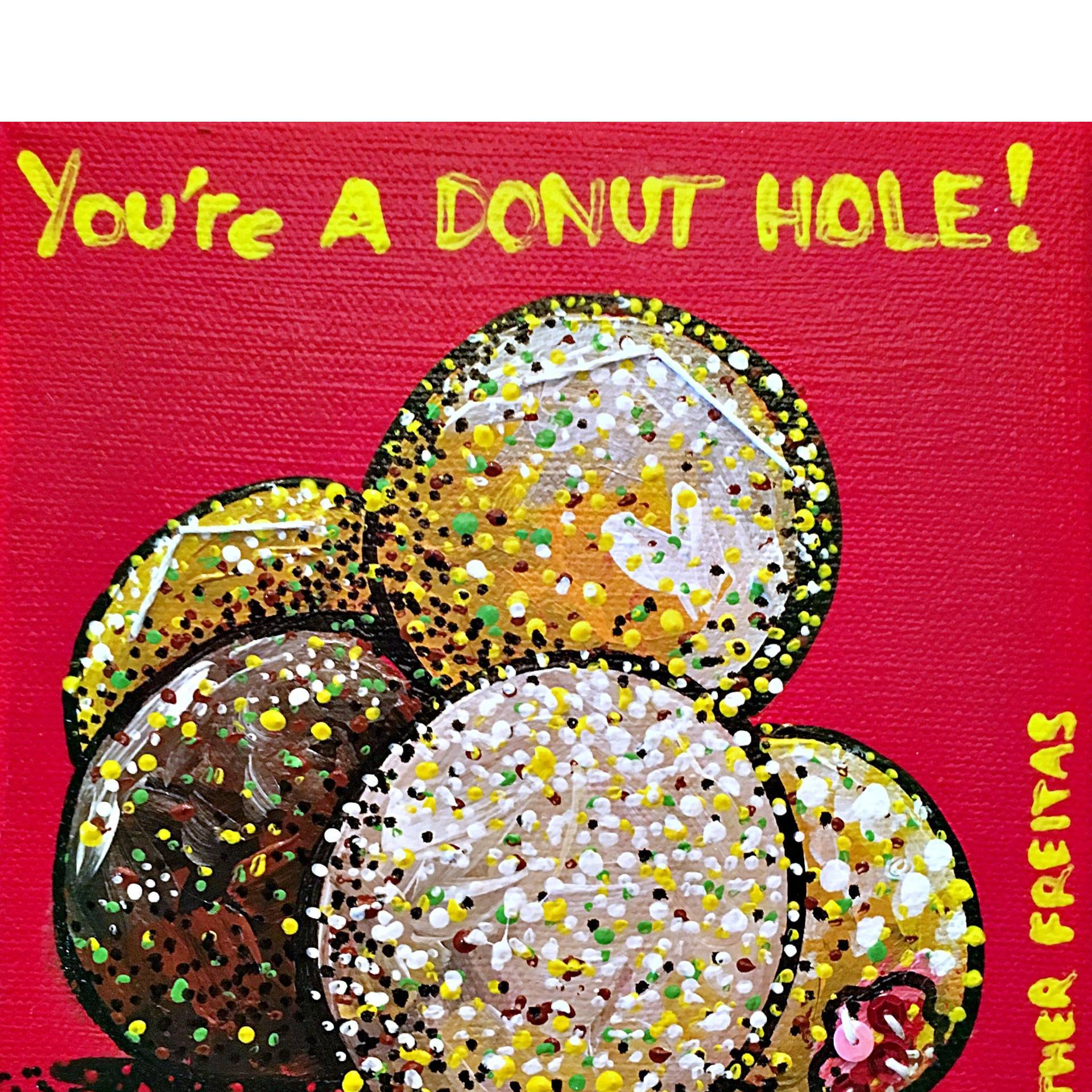 You're a Donut Hole - Heather Freitas 
